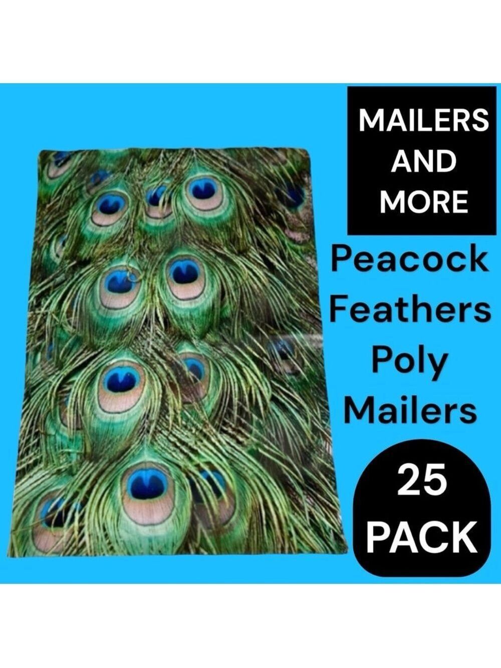 25 10X13 Poly Mailers Peacock Eyes PRICE IS FIRM - Picture 6 of 13